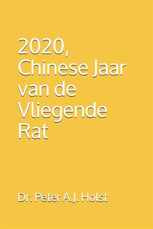 2020, Jaar van de vliegende Rat (Paperback)
