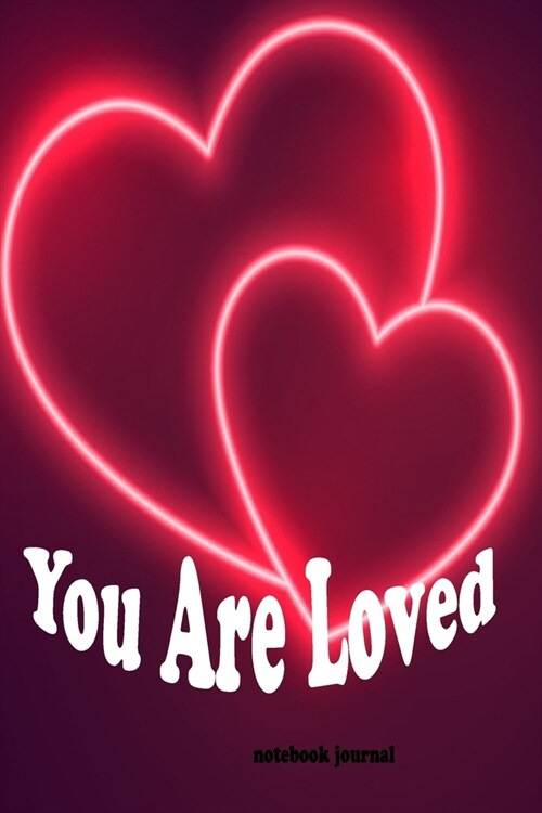 You are Loved: gift for girlfriend/boyfriend (Paperback)