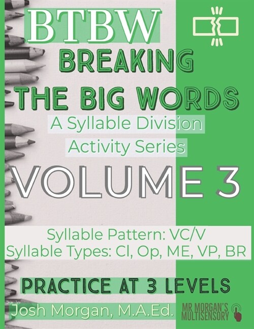 Breaking the Big Words VOLUME 3 (VC/V): A Syllable Division Activity Series (Paperback)