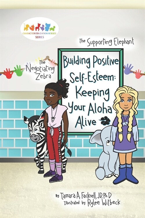 Building Positive Self-Esteem: Keeping Your Aloha Alive (Paperback)