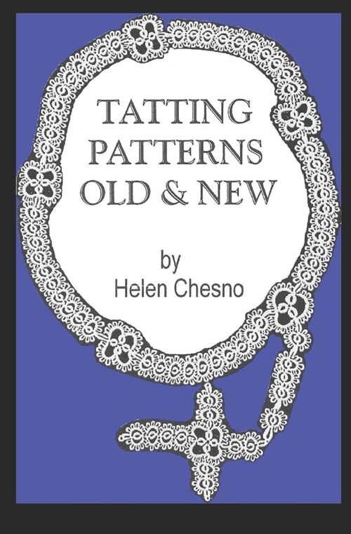 Tatting Patterns Old & New (Paperback)