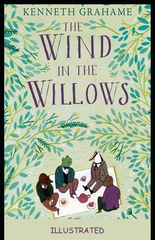The Wind in the Willows Illustrated (Paperback)