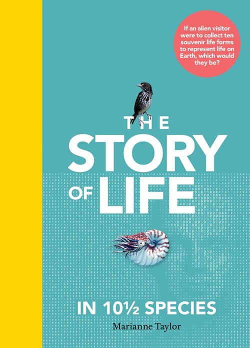 The Story of Life in 10 1/2 Species (Hardcover)