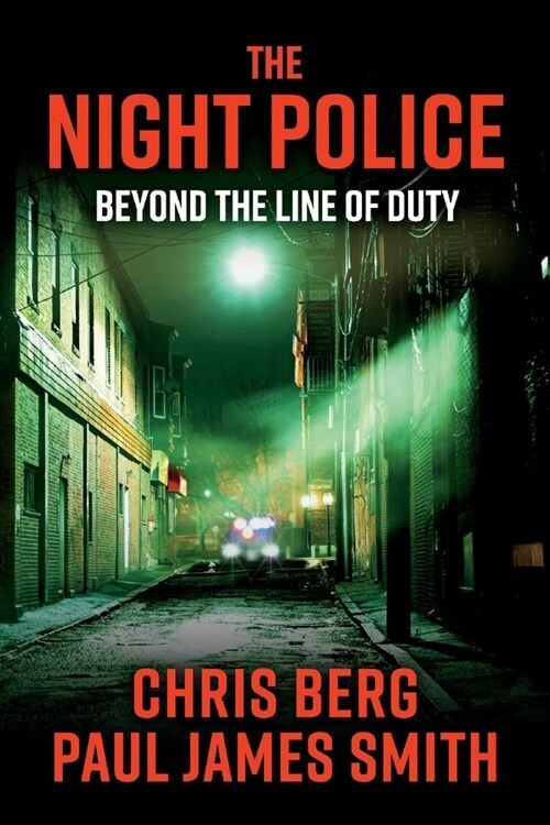 The Night Police: Beyond the Line of Duty Volume 1 (Paperback)