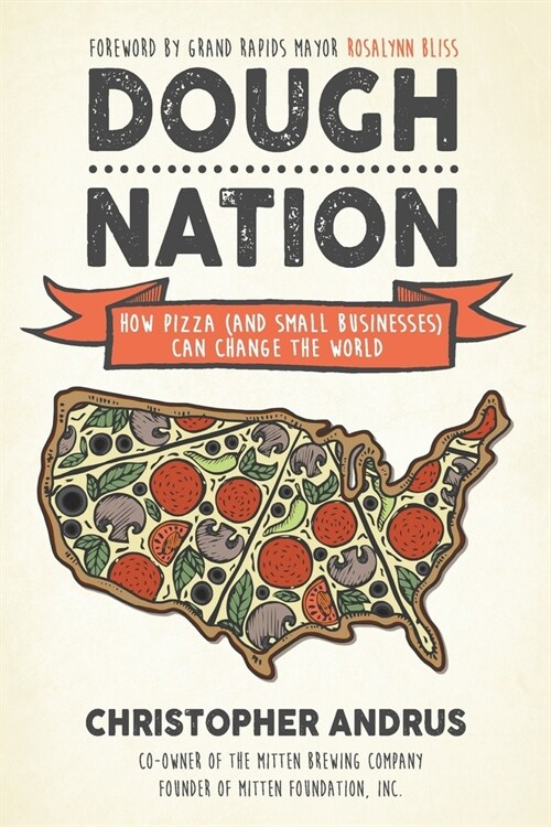 Dough Nation: How Pizza (and Small Businesses) Can Change the World (Paperback)
