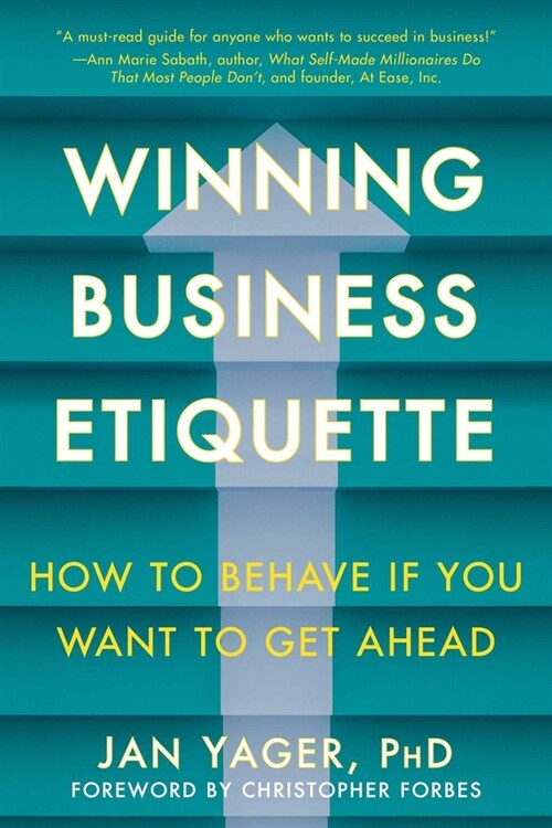 Winning Business Etiquette: How to Behave If You Want to Get Ahead (Hardcover)