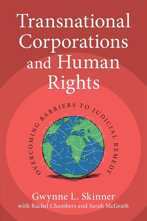 Transnational Corporations and Human Rights : Overcoming Barriers to Judicial Remedy (Paperback)
