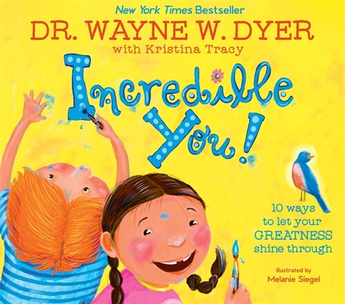 Incredible You!: 10 Ways to Let Your Greatness Shine Through (Hardcover)