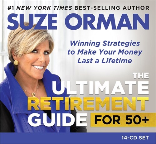 The Ultimate Retirement Guide for 50+: Winning Strategies to Make Your Money Last a Lifetime (Audio CD)
