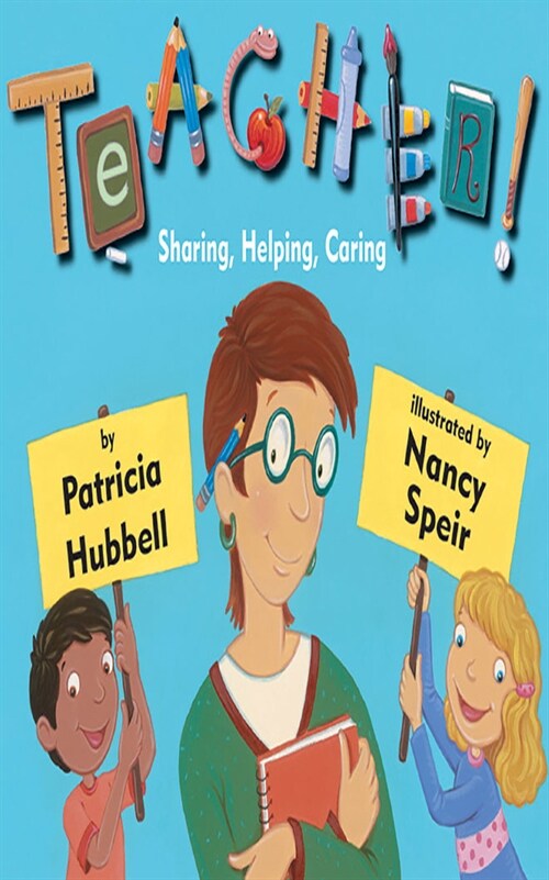Teacher!: Sharing, Helping, Caring (Paperback)