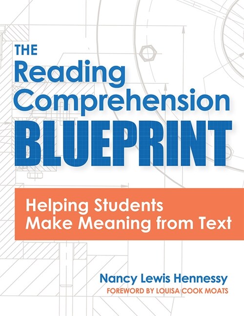 The Reading Comprehension Blueprint: Helping Students Make Meaning from Text (Paperback)