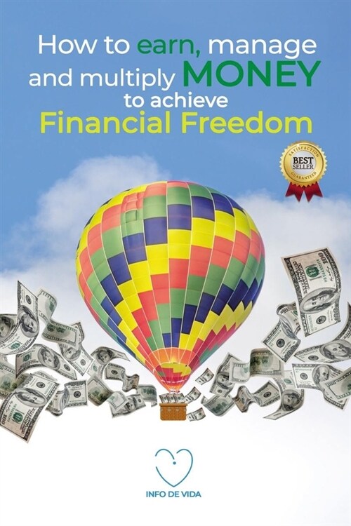 How to earn, manage and multiply MONEY to achieve financial freedom (Paperback)
