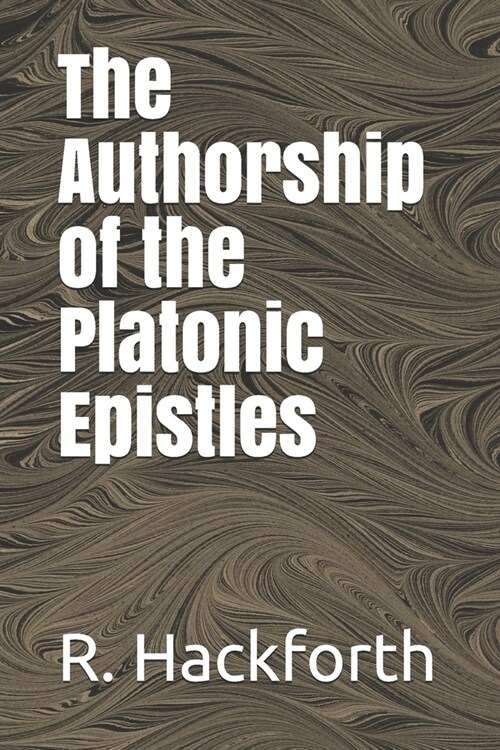 The Authorship of the Platonic Epistles (Paperback)