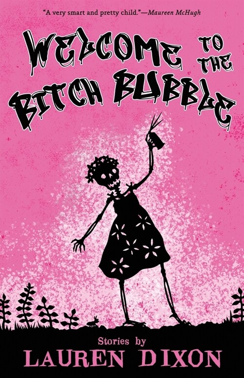 Welcome to the Bitch Bubble (Paperback)