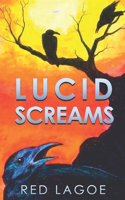 Lucid Screams (Paperback)