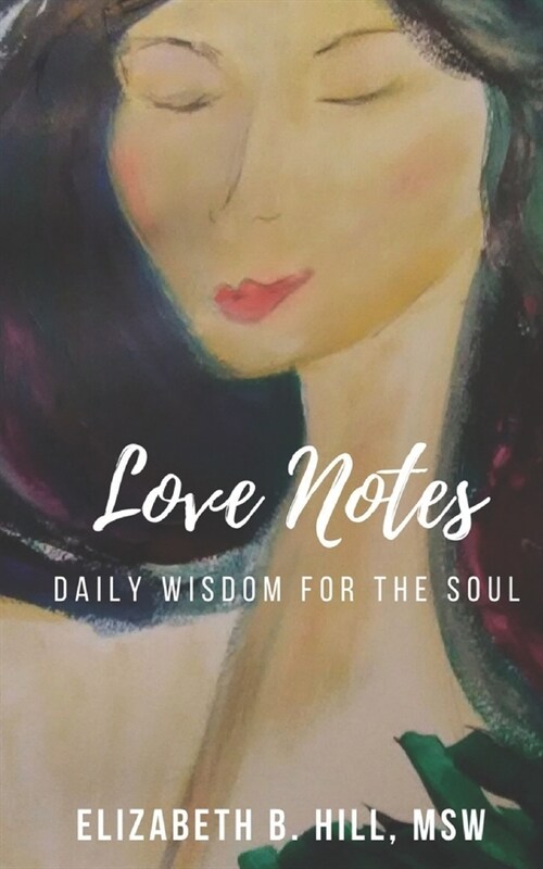 Love Notes: Daily Wisdom for the Soul (Paperback)