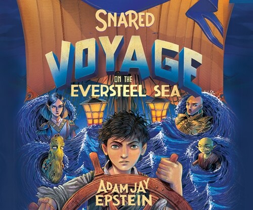 Snared: Voyage on the Eversteel Sea (MP3 CD)