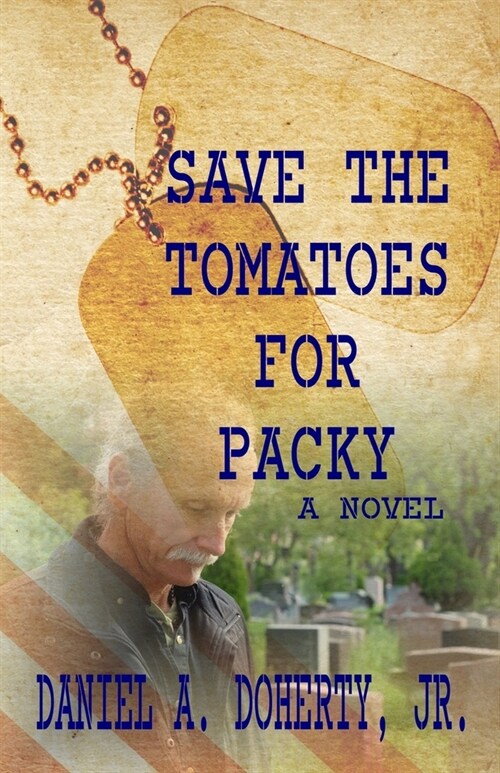 Save the Tomatoes for Packy (Paperback)