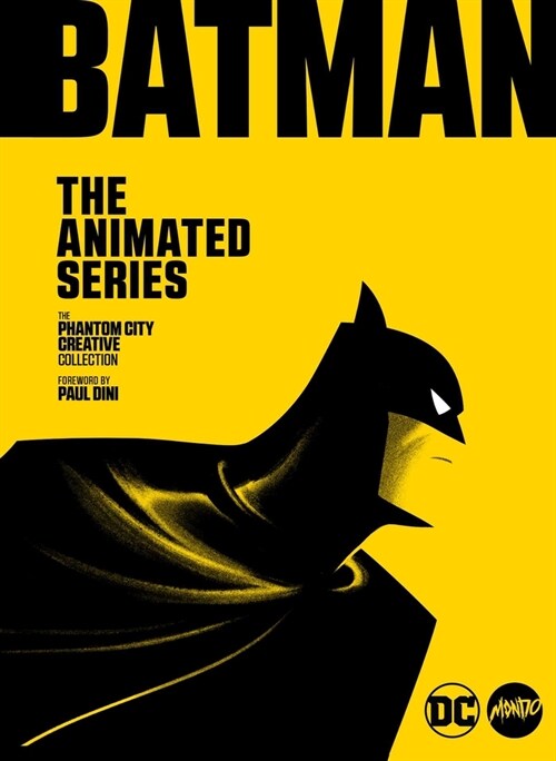 Batman: The Animated Series: The Phantom City Creative Collection (Hardcover)