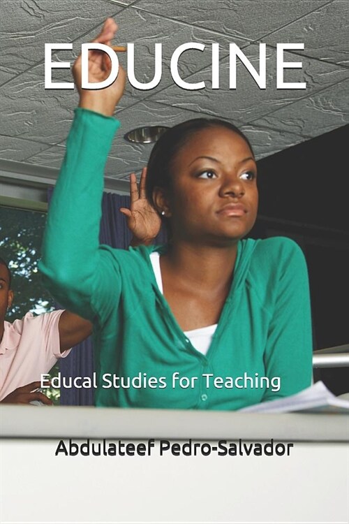 Educine: Educal studies for Teaching (Paperback)