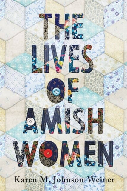 The Lives of Amish Women (Hardcover)