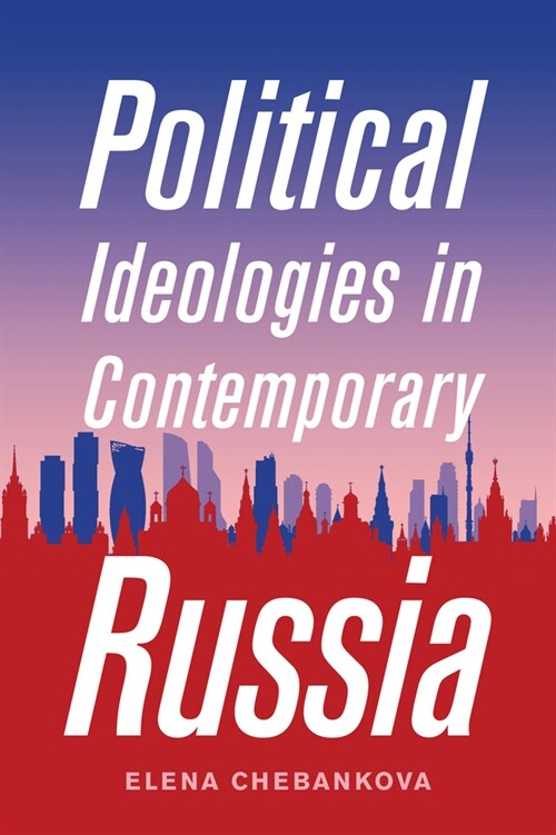 Political Ideologies in Contemporary Russia (Hardcover)