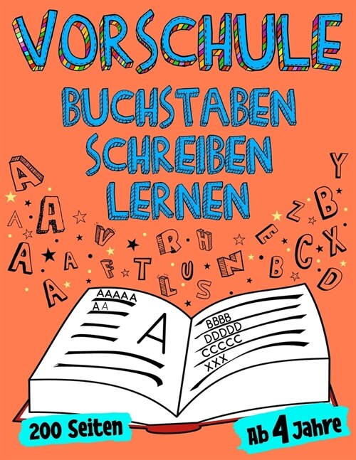 VORSCHULE Buchstaben Schreiben Lernen Ab 4 Jahre 200 Seiten (Paperback)