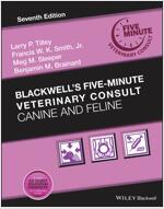 Blackwell's Five-Minute Veterinary Consult: Canine and Feline (Hardcover, 7)