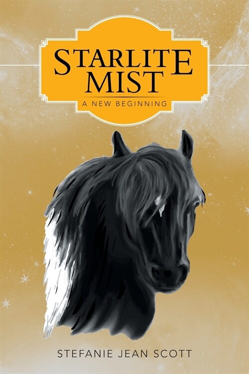 Starlite Mist: A New Beginning (Paperback)