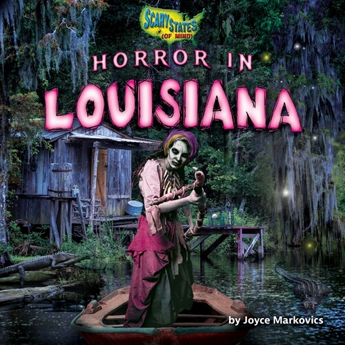 Horror in Louisiana (Library Binding)