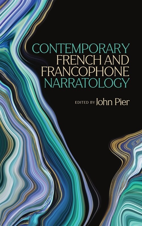 Contemporary French and Francophone Narratology (Hardcover)