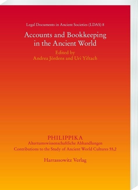 Legal Documents in Ancient Societies: Accounts and Bookkeeping in the Ancient World (Paperback)