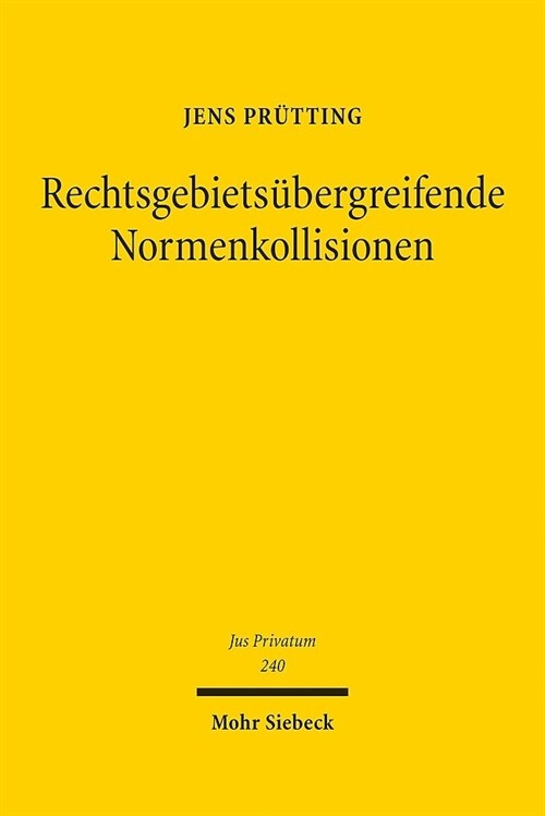 Rechtsgebietsubergreifende Normenkollisionen: Ein Losungsansatz Am Beispiel Der Schnittstelle Von Zivil- Und Sozialversicherungsrecht Im Gesundheitswe (Hardcover)