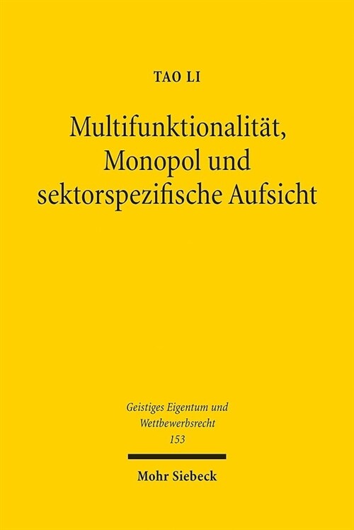 Multifunktionalitat, Monopol Und Sektorspezifische Aufsicht: Verwertungsgesellschaften Aus Interdisziplinarer Und Rechtsvergleichender Perspektive (Paperback)