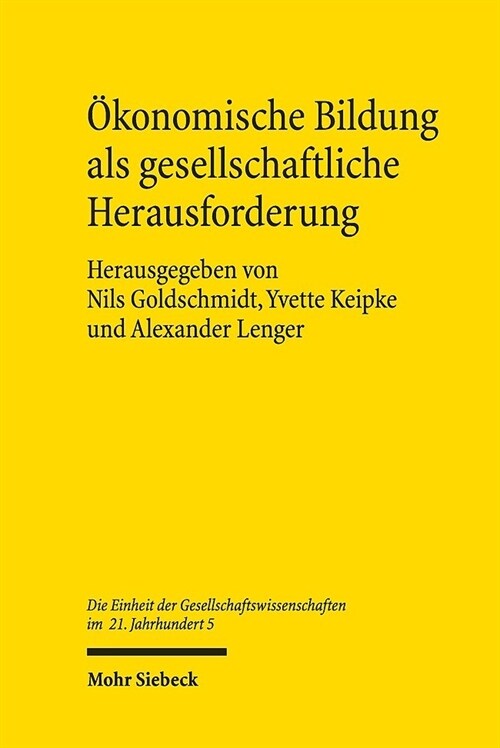 Okonomische Bildung ALS Gesellschaftliche Herausforderung: Wege Zu Einer Reflexiven Wirtschaftsdidaktik (Hardcover)