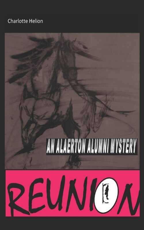 Reunion: Alaerton Alumni Mysteries (Paperback)