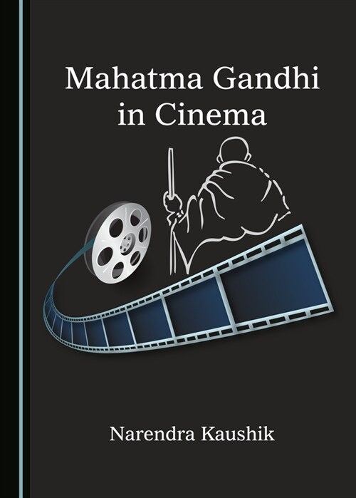 Mahatma Gandhi in Cinema (Hardcover)
