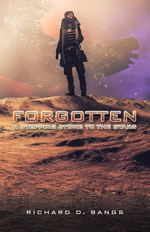 Forgotten: A Stepping Stone to the Stars (Paperback)