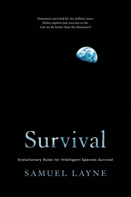 Survival: Evolutionary Rules for Intelligent Species Survival (Paperback, Softcover)