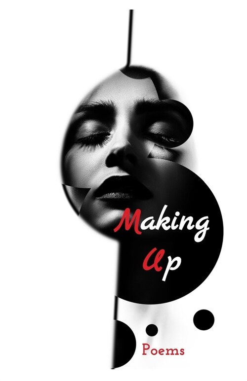 Making Up: Poems (Paperback)