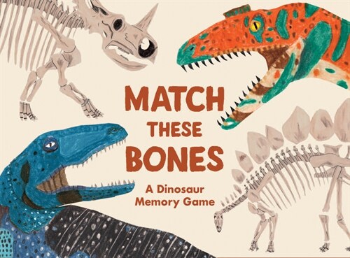 Match These Bones: A Dinosaur Memory Game (Board Games)