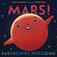 Mars! Earthlings Welcome (Hardcover)