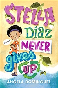 Stella D?z Never Gives Up (Paperback)