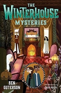 Winterhouse #03 : The Winterhouse Mysteries (Paperback)
