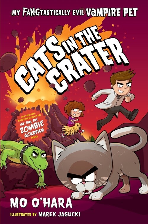 Cats in the Crater: My Fangtastically Evil Vampire Pet (Paperback)