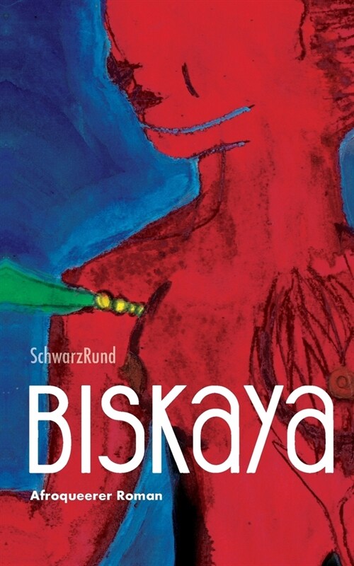 Biskaya: Afroqueerer Roman (Paperback)