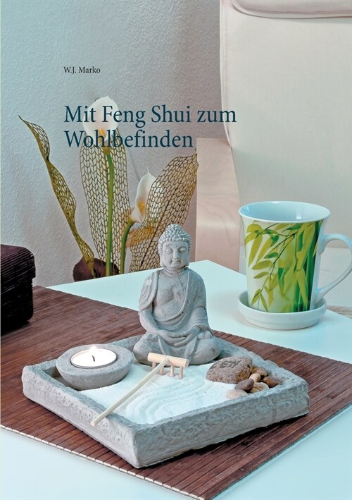 Mit Feng Shui zum Wohlbefinden (Paperback)