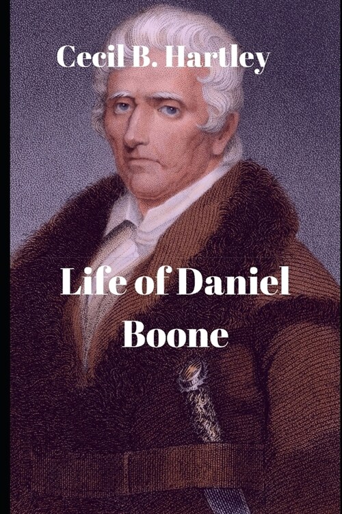 Life of Daniel Boone (Paperback)