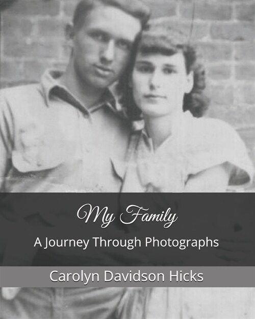 My Family: A Journey Through Photographs (Paperback)