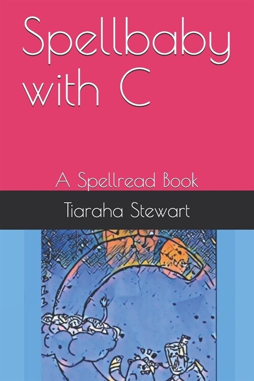 Spellbaby with C: A Spellread Book (Paperback)